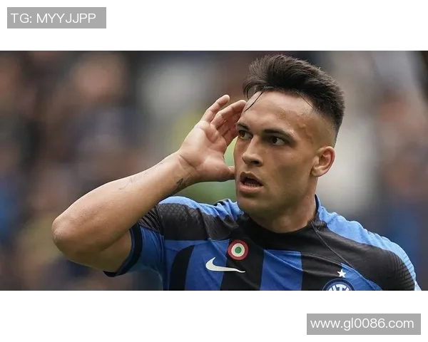 劳塔罗的崛起与挑战：从天才少年到足球巨星的奋斗之路