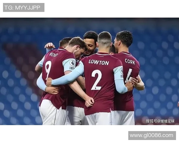 维拉与伯恩利激战成和比分揭晓双方表现各有千秋