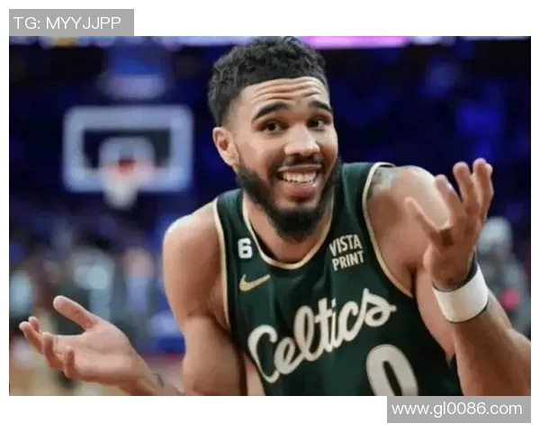 杰森塔图姆如何在NBA赛场上展现出色的领导力与竞技实力