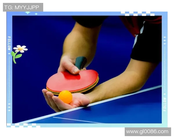 深入分析成都乒乓球队包夹打法的战术特点与应用技巧 深入分析成都乒乓球队包夹打法的战术特点与应用技巧